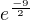 $e^{\frac{-9}{2}}$