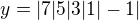 $y = | 7 | 5 | 3 | 1 | -1 |$