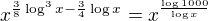 $x^{\frac{3}{8}\log^3x{-\frac{3}{4}\log x}}=x^{\frac{\log1000}{\log x}}$
