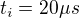 $t_{i}=20\mu s$