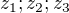 $z_1; z_2; z_3$