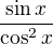 $\frac{\sin x}{\cos^2x}$