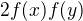 $2f(x)f(y)$