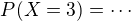 kopírovat do textarea $P(X = 3)=\cdots$