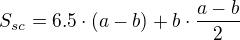 $S_{sc} = 6.5 \cdot (a-b) + b \cdot \frac{a-b}{2}$