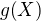 $g{\left(X\right)}$