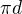 $\pi d$
