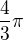 $\frac{4}{3}\pi$