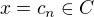 $x = c_n \in C$