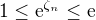 $1\leq \textrm{e}^{\zeta_n}\leq \textrm{e}$