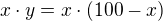 $x\cdot y=x\cdot(100-x)$