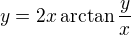 $y=2x\arctan \frac{y}{x}$