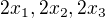 $2x_{1},2x_{2},2x_{3}$