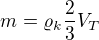 $m=\varrho_k \frac23V_T$