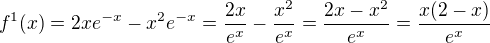 $f^1(x) = 2xe^{-x} - x^2e^{-x} = \frac{2x}{e^x} - \frac{x^2}{e^x} = \frac{2x - x^2}{e^x} = \frac{x(2-x)}{e^x}$