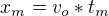 $x_m=v_o*t_m$