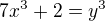 $7x^{3}+2=y^{3}$