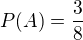 kopírovat do textarea $P(A)=\frac{3}{8}$