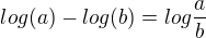$log (a) - log(b) = log\frac{a}{b}$