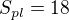 $S_{pl} = 18$