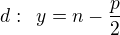 $d:\enspace y=n-\frac p2$