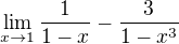 $\lim_{x\to1} \frac{1}{1-x} - \frac{3}{1-x^{3}}$