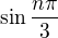 $\sin\frac{n\pi}{3}$