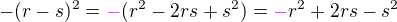 kopírovat do textarea $-(r-s)^2= \color{magenta}-\color{black}(r^2-2rs+s^2) = \color{magenta}-\color{black}r^2 + 2rs - s^2$
