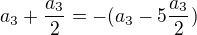 $a_3+\frac{a_3}{2}=-(a_3-5\frac{a_3}{2})$