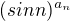 $(sin n)^{a_n}$