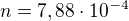 $n=7,88\cdot 10^{-4}$