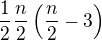 $\frac12\frac n2\left(\frac n2-3\right)$