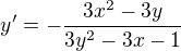 $y'=-\frac{3x^{2}-3y}{3y^{2}-3x-1}$
