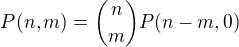$P(n,m)=\binom{n}{m}P(n-m,0)$