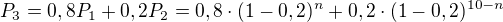 $P_3=0,8P_1+0,2P_2=0,8\cdot(1-0,2)^n+0,2\cdot(1-0,2)^{10-n}$