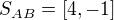 $S_{AB}=[4,-1]$