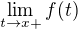 $\lim_{t\to x+}f(t)$
