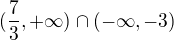 kopírovat do textarea $(\frac{7}{3},+\infty) \cap (-\infty,-3)$