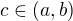 $c\in (a, b)$