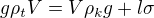 $g\rho_{t}V=V\rho_kg+l\sigma$
