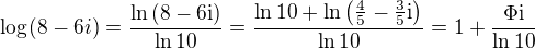 $\log_{}(8-6i)=\frac{\ln{\left(8-6\mathrm{i}\right)}}{\ln{10}}=\frac{\ln{10}+\ln{\left(\frac{4}{5}-\frac{3}{5}\mathrm{i}\right)}}{\ln{10}}=1+\frac{\mathrm{\Phi}\mathrm{i}}{\ln{10}}$