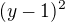 $(y-1)^2$