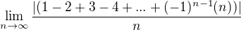 $\lim_{n\to \infty }\frac{|(1 - 2 + 3 - 4+...+ (-1)^{n-1} (n))|}{n}$