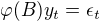 $\varphi (B)y_t = \epsilon_t$