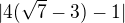 $|4(\sqrt7-3)-1|$