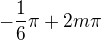 kopírovat do textarea $-\frac{1}{6}\pi +2m\pi$