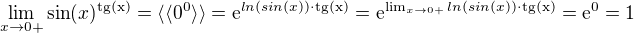$\lim_{x\to0+}\sin(x)^\text{tg(x)} = \langle\langle0^{0}\rangle\rangle = \mathrm{e}^{ln(sin(x))\cdot \text{tg(x)}}= \mathrm{e}^{\lim_{x\to0+}{ln(sin(x))\cdot \text{tg(x)}}} = \mathrm{e}^{0} = 1$