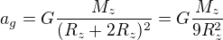 $a_g=G\frac{M_z}{(R_z+2R_z)^2}=G\frac{M_z}{9R^2_z}$