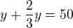 $y+\frac{2}{3}y=50$