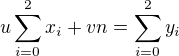 $u\sum_{i=0}^{2} {x_i} + vn = \sum_{i=0}^{2} y_i$